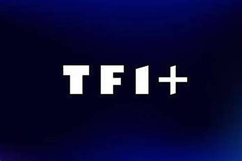 TF1+ : LE NOUVEAU STREAMING GRATUIT